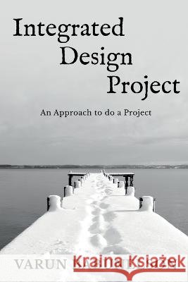 Integrated Design Project B. Varun 9781648698583