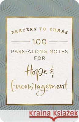 Prayers to Share: Hope & Encouragement Dayspring 9781648703041