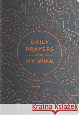 Daily Prayers: Wife Dayspring 9781648703294