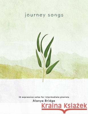 Journey Songs Alanya Bridge 9781648711800 Alanya Bridge