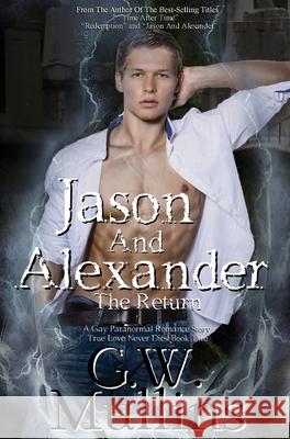 Jason And Alexander The Return G. W. Mullins 9781648717246 Light of the Moon Publishing