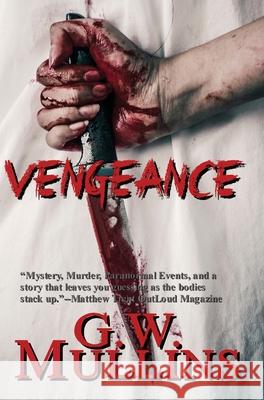 Vengeance G. W. Mullins 9781648717383 Light of the Moon Publishing