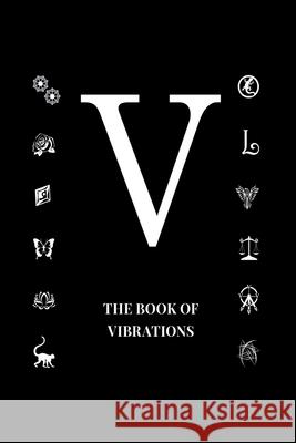 The Book of Vibrations Zara Lane 9781648717536 Megenius Ltd