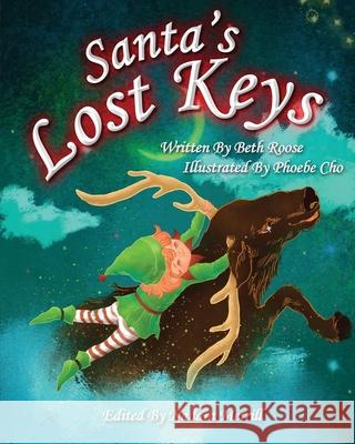 Santa's Lost Keys Phoebe Cho Nadara Merrill Beth Roose 9781648719899 Beth Roose