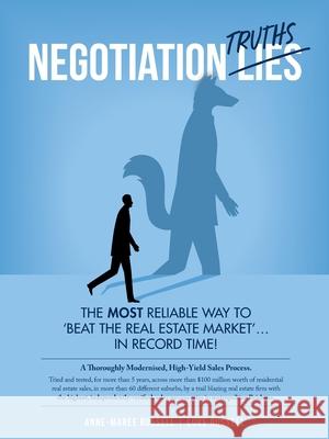 Negotiation Truths: The most reliable way to beat the real estate market ... in record time! Anne-Maree Elizabeth Russell Luke William Russell 9781648719967 Cape Cod Residential