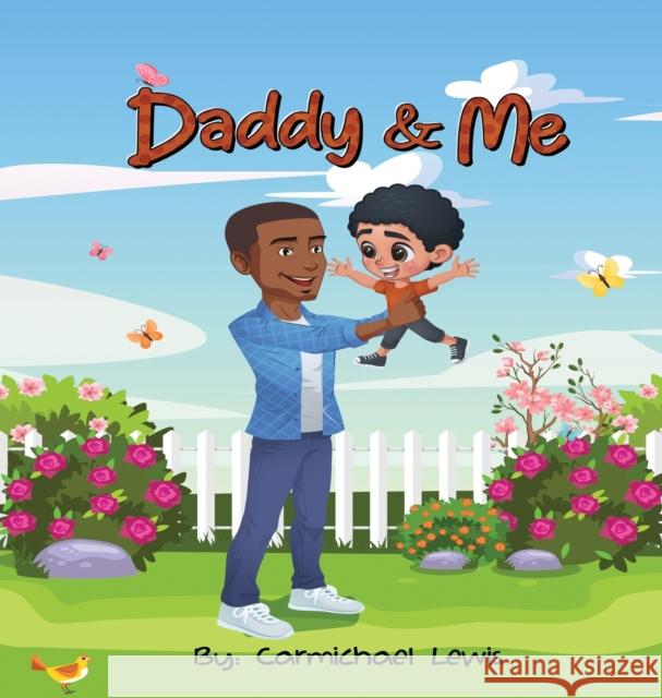 Daddy and Me Carmichael Lewis 9781648731365 Writer's Publishing House