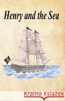 Henry and the Sea Pat Gantz 9781648735554 Writers Publishing House