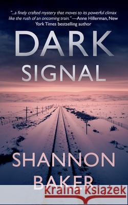Dark Signal Shannon Baker 9781648754135 Severn River Publishing
