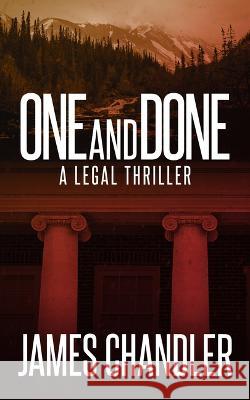 One and Done James Chandler 9781648754494 Severn River Publishing