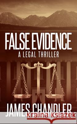 False Evidence James Chandler 9781648754500 Severn River Publishing