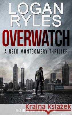 Overwatch Logan Ryles 9781648755361 Severn River Publishing