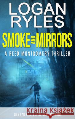 Smoke and Mirrors Logan Ryles 9781648755392 Severn River Publishing