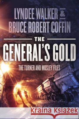 The General's Gold LynDee Walker Bruce Robert Coffin 9781648755897