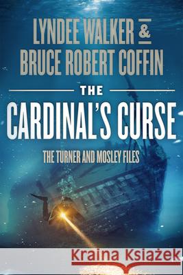 The Cardinal's Curse LynDee Walker Bruce Robert Coffin 9781648755958