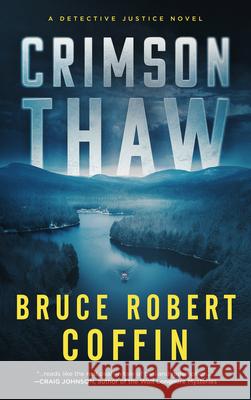Crimson Thaw Bruce Robert Coffin 9781648756580