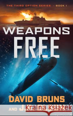 Weapons Free David Bruns J. R. Olson 9781648756634