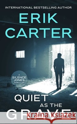 Quiet as the Grave Erik Carter 9781648756733