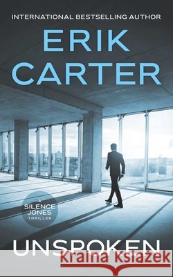 Unspoken Erik Carter 9781648756795