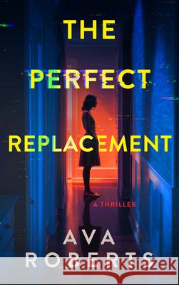 The Perfect Replacement Ava Roberts 9781648757143 Severn River Publishing