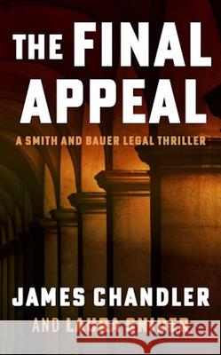 The Final Appeal James Chandler Laura Snider 9781648757174