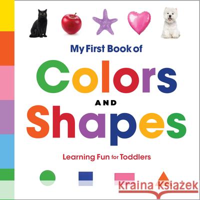 My First Book of Colors and Shapes: Learning Fun for Toddlers Rockridge Press 9781648765827 Rockridge Press