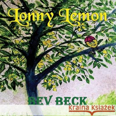 Lonny Lemon Bev Beck 9781648830143 TotalRecall Press