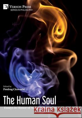 The Human Soul: Essays in Honor of Nalin Ranasinghe Predrag Cicovacki 9781648891397