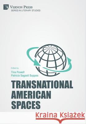 Transnational American Spaces Tina Powell 9781648891441 Vernon Press