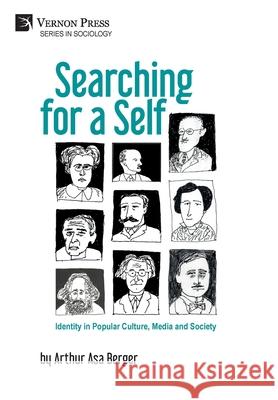 Searching for a Self: Identity in Popular Culture, Media and Society Arthur Asa Berger 9781648893285