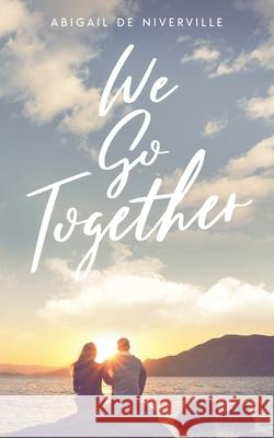 We Go Together Abigail d 9781648900686 Ninestar Press, LLC