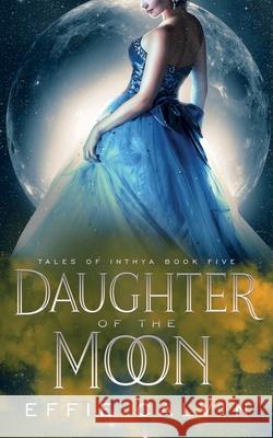 Daughter of the Moon Effie Calvin 9781648901379 Ninestar Press, LLC