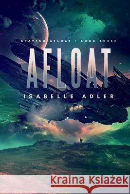 Afloat Isabelle Adler 9781648902109 Ninestar Press, LLC