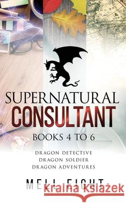 Supernatural Consultant, Volume Two Mell Eight 9781648902314