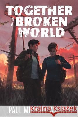 Together in a Broken World Paul Michael Winters 9781648907371