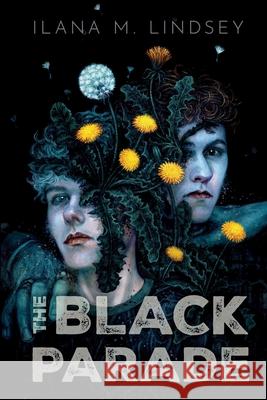The Black Parade Ilana Lindsey 9781648909382 Ninestar Press, LLC