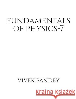 fundamentals of physics-7(color) Vivek Pandey   9781648921117 Notion Press