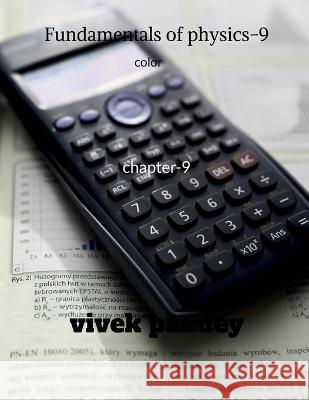Fundamentals of physics-9( color) Vivek Pandey 9781648921575 Notion Press