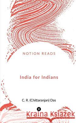 India for Indians C. R 9781648925726 Notion Press