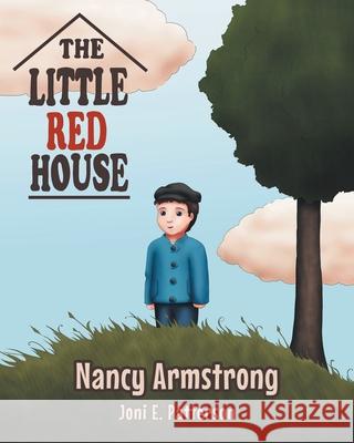 The Little Red House Nancy Armstrong 9781648952968 Stratton Press