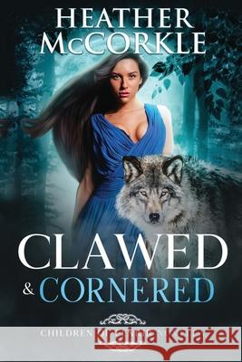 Clawed & Cornered Heather McCorkle 9781648980329