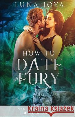 How to Date a Fury Mystic Owl Luna Joya  9781648982378 City Owl Press
