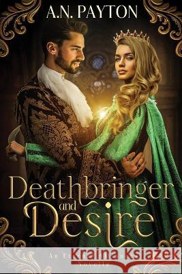 Deathbringer and Desire A. N. Payton 9781648982798 City Owl Press