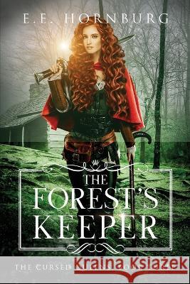 The Forest's Keeper E E Hornburg   9781648983009 City Owl Press