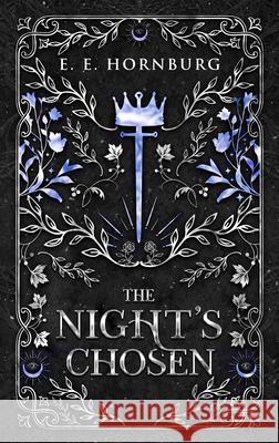 The Night's Chosen E E Hornburg 9781648984266