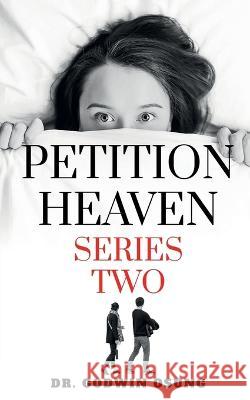 Petition Heaven Series Two Godwin 9781648991073