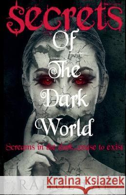 Secrets of the dark world Rahul Pal   9781648992360 Notion Press