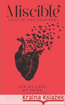 Miscible: Lost in You Forever... Deepika Srivastava 9781648996870