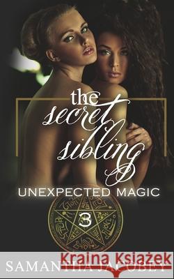 The Secret Sibling Samantha Jacobey 9781649000200