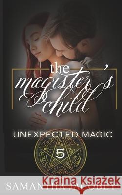 The Magister's Child Samantha Jacobey 9781649000354