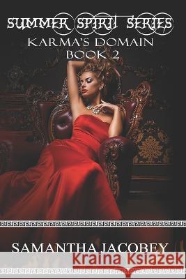 Karma's Domain Samantha Jacobey   9781649000910 Lavish Publishing, LLC